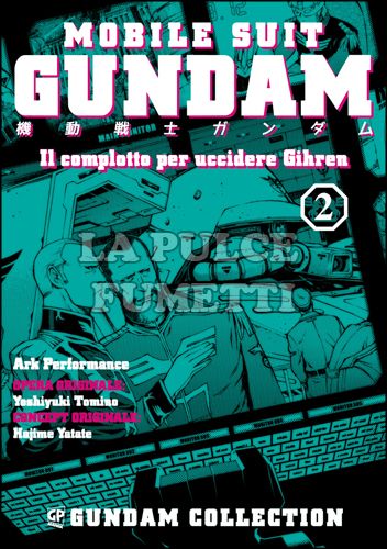 GUNDAM COLLECTION - IL COMPLOTTO PER UCCIDERE GIHREN # 2